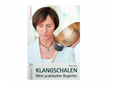 Klangschalen - Mein praktischer Begleiter